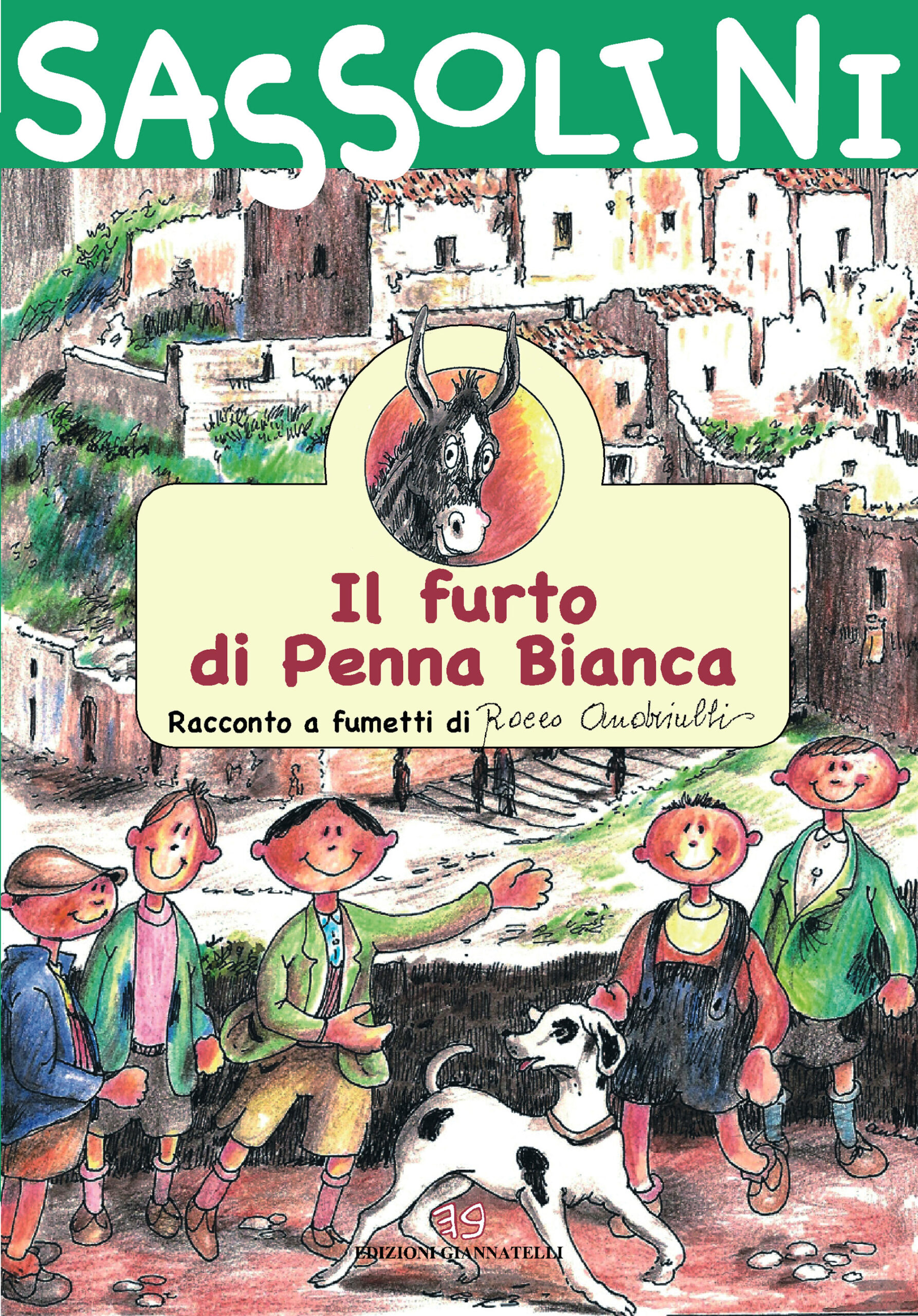 Sassolini. Il furto di Penna Bianca